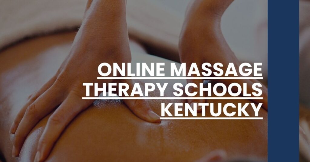 Online Massage Therapy Schools Kentucky Feature Image