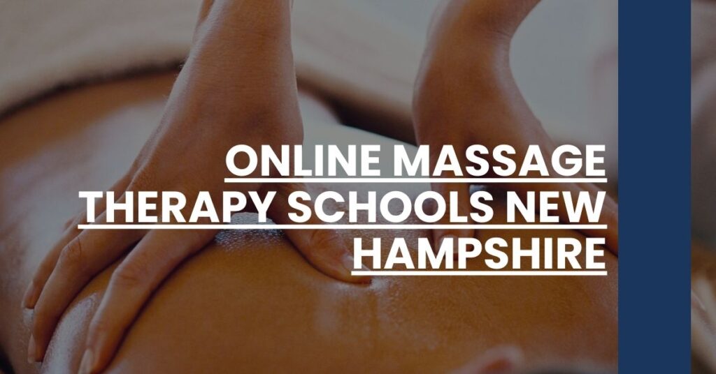 Online Massage Therapy Schools New Hampshire Feature Image