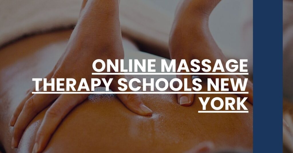 Online Massage Therapy Schools New York Feature Image