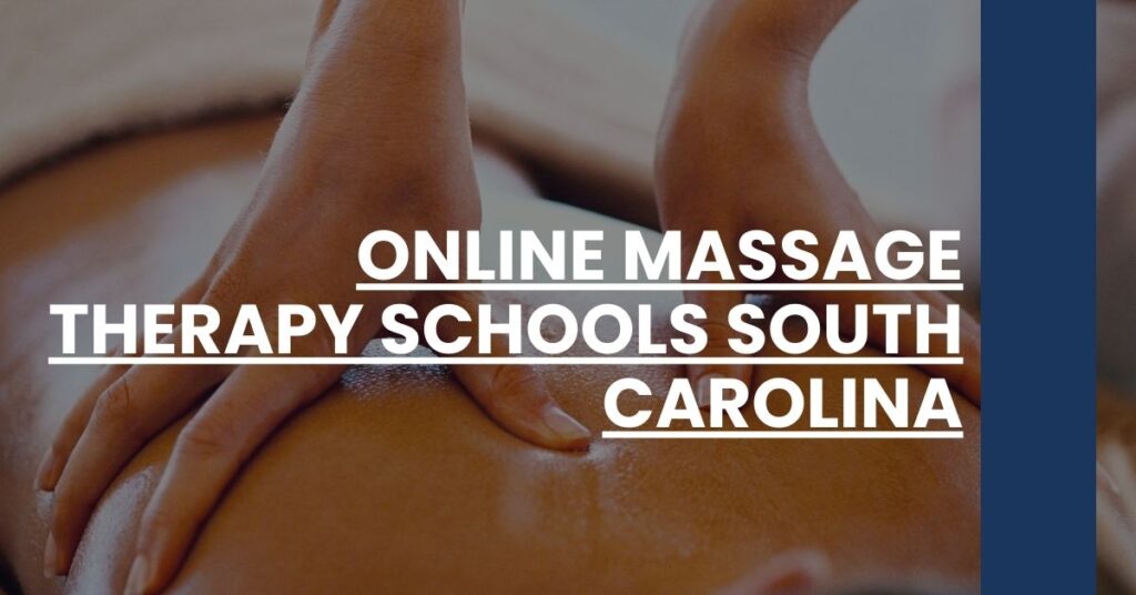 Online Massage Therapy Schools South Carolina Feature Image